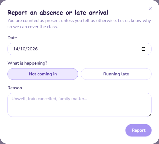 The Report an absence or late arrival dialog